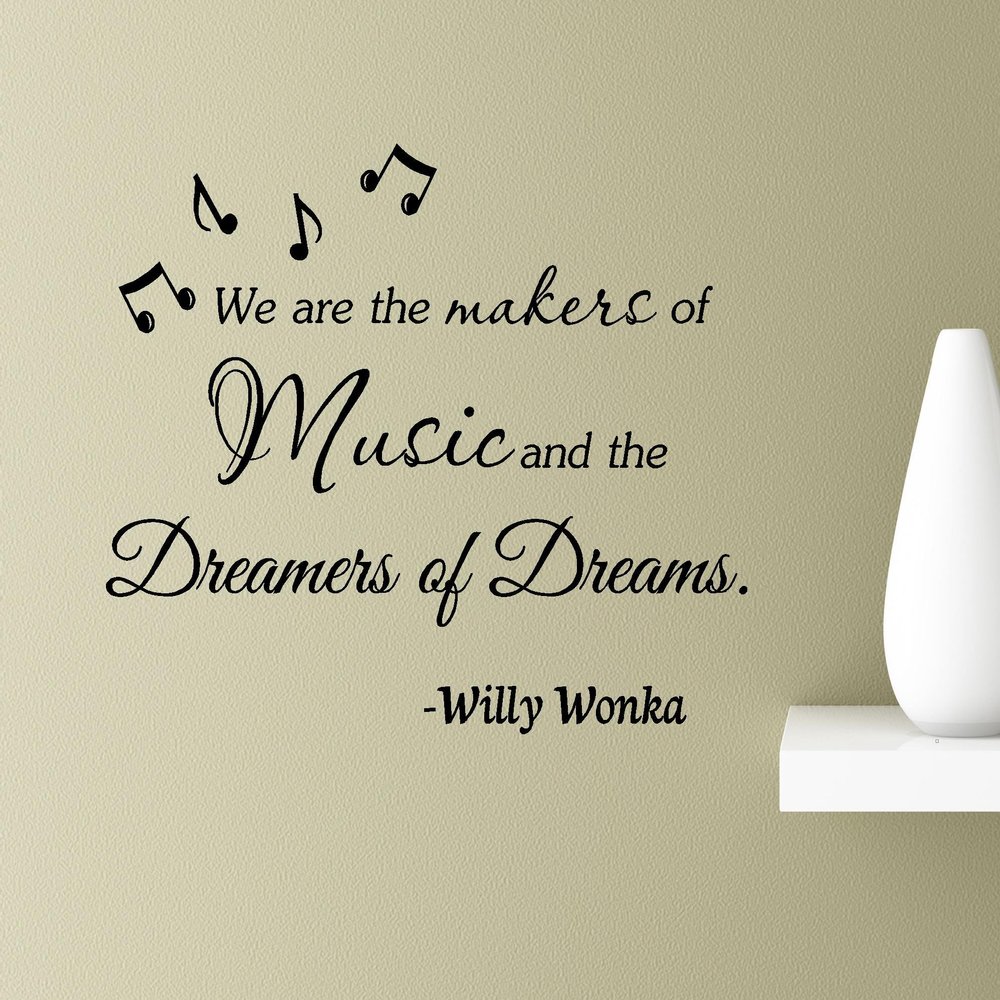 #2 We are The Makers of Music and Dreamers of Dreams Wall Art Quotes Sayings Vinyl Decals Home Inspirational Love Bible Sticker (Black)