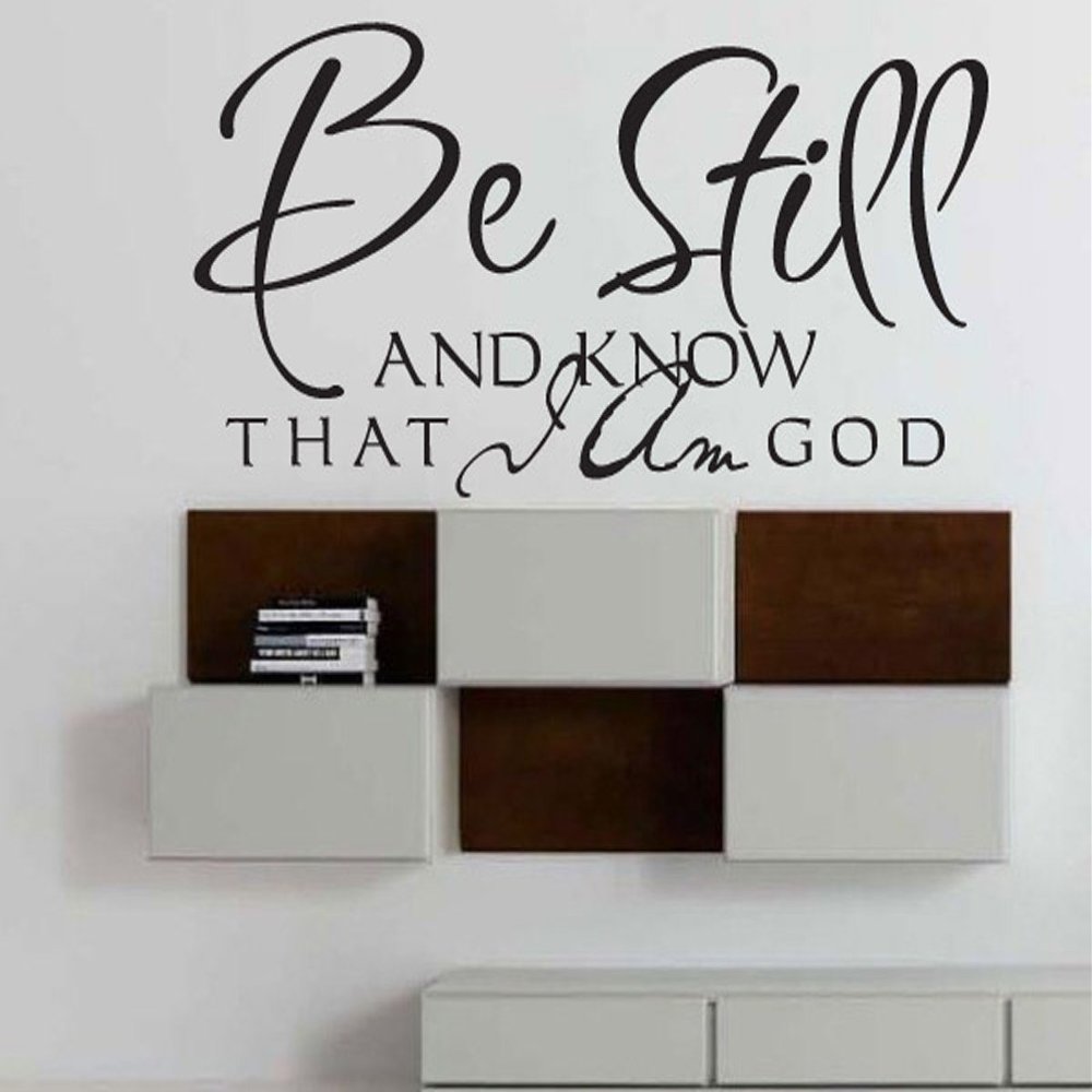 Be Still and Know That I Am God Wall Decals Stickers, Black, 36"