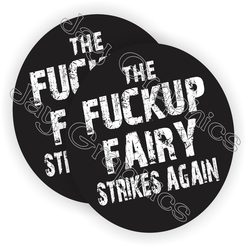 Fkup Fairy Hard Hat Sticker / Helmet Decal / Label Lunch Tool Box Motorcycle Construction