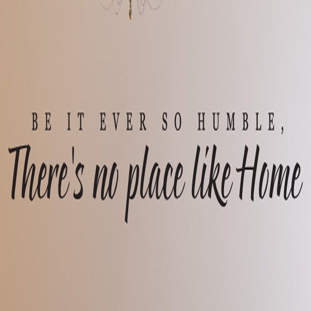 Be It Ever So Humble, There's No Place Like Home 55 Wall Decals Stickers, Black, 24"
