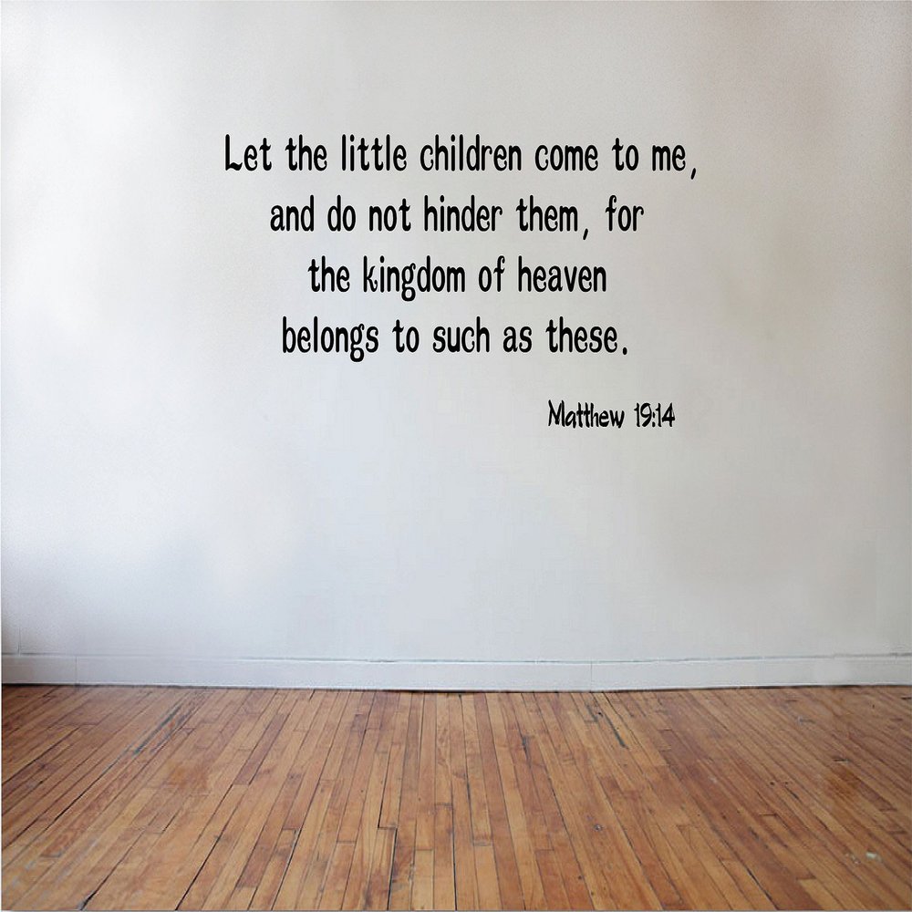 Blinggo Let The Little Children Come to Me Bible Wall Quote Matthew 19:14 Vinyl Decal