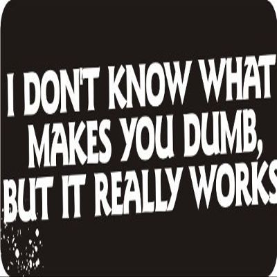 1080 Graphics 3 - I Don't Know What Makes You Dumb, But It Really Works 1 1/4" x 3" Hard Hat Biker Helmet Stickers Bs219