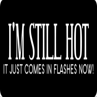 1080 Graphics 3 - I'm Still Hot Hard Hat/Biker Helmet Sticker BS 1251