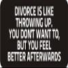 1080 Graphics 3 - Divorce is Like Throwing Up. You Don't Want to, But You Feel Better ?Afterwords 1 1/4" x 3" Hard Hat Biker... view 1