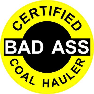 1080 Graphics 3 - Certified Bad Ass Coal Hauler 2" Hard Hat/Helmet Stickers H592