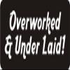 1080 Graphics 3 - Overworked & Under Laid! 1 1/4" x 3" Hard Hat Biker Helmet Stickers Bs450 view 1