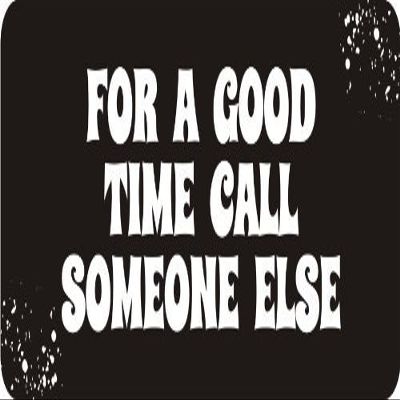 1080 Graphics 3 - for A Good Time Call Someone Else 1 1/4" x 3" Hard Hat Biker Helmet Stickers Bs149