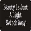 1080 Graphics 3 - Beauty is Just A Light Switch Away 1 1/4" x 3" Hard Hat Biker Helmet Stickers Bs057 view 1