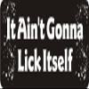 1080 Graphics 3 - It Ain't Gonna Lick Itself 1 1/4" x 3" Hard Hat Biker Helmet Stickers Bs353 view 1