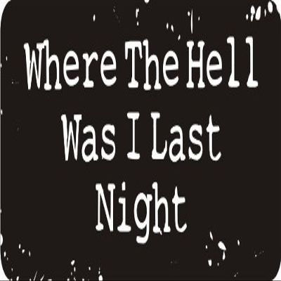 1080 Graphics 3 - Where The Hell was I Last Night 1 1/4" x 3" Hard Hat Biker Helmet Stickers Bs579