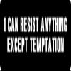 1080 Graphics 3 - I Can Resist Anything But Temptation Hard Hat/Biker Helmet Sticker BS 900 view 1