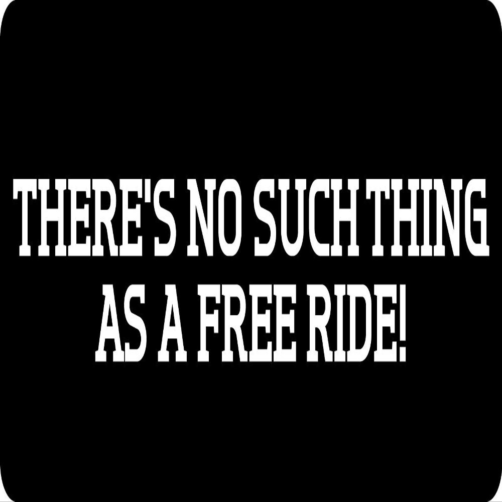 1080 Graphics 3 - There's No Such Thing As A Free Ride Hard Hat/Biker Helmet Sticker BS 1091