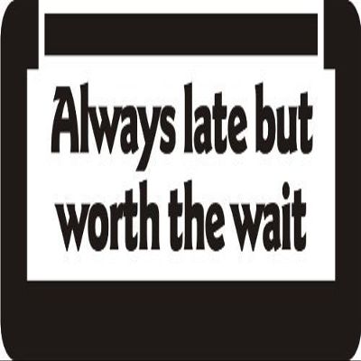 1080 Graphics 3 - Always Late But Worth The Wait 1 1/4" x 3" Hard Hat Biker Helmet Stickers Bs033