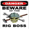 3 - Danger Beware of The Rig Boss 1.5" x 2.25" Hard Hat Stickers H368 view 1