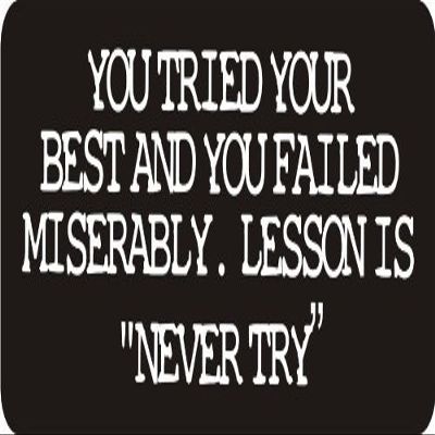 1080 Graphics 3 - You Tried Your Best and You Failed Miserably. Lesson. Never Try 1 1/4" x 3" Hard Hat Biker Helmet Stickers.