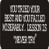 1080 Graphics 3 - You Tried Your Best and You Failed Miserably. Lesson. Never Try 1 1/4" x 3" Hard Hat Biker Helmet Stickers. view 1