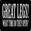 1080 Graphics 3 - Great Legs! What Time Do They Open Hard Hat/Biker Helmet Sticker BS 845 view 1