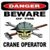3 - Danger Beware of The Crane Operator 1.5" x 2.25" Hard Hat Stickers H348 view 1