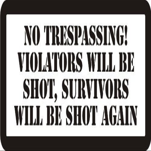 1080 Graphics 3 - No Trespassing! Violators Will Be Shot, Survivors Will Be Shot Again 1 1/4" x 3" Hard Hat Biker Helmet Stickers.
