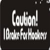 1080 Graphics 3 - Caution! I Brake for Hookers 1 1/4" x 3" Hard Hat Biker Helmet Stickers Bs085 view 1