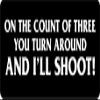 3 - On The Count of Three Hard Hat/Biker Helmet Sticker BS 1157 view 1