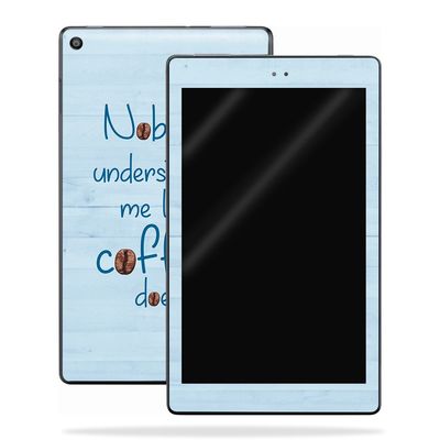 MightySkins Skin Compatible with Amazon Kindle Fire HD 10 (2017) - Coffee Understands Me | Protective, Durable, and Unique Vinyl Decal wrap Cover | Easy to Apply, Remove | Made in The USA