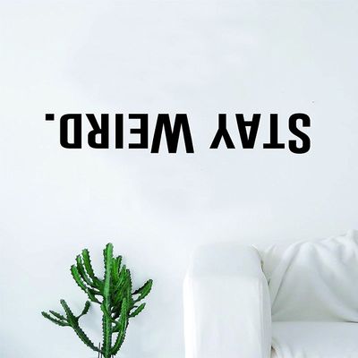 Advance Decals Stay Weird Upside Down Quote Wall Decal Sticker Room Art Vinyl Inspirational Decor Funny Teen