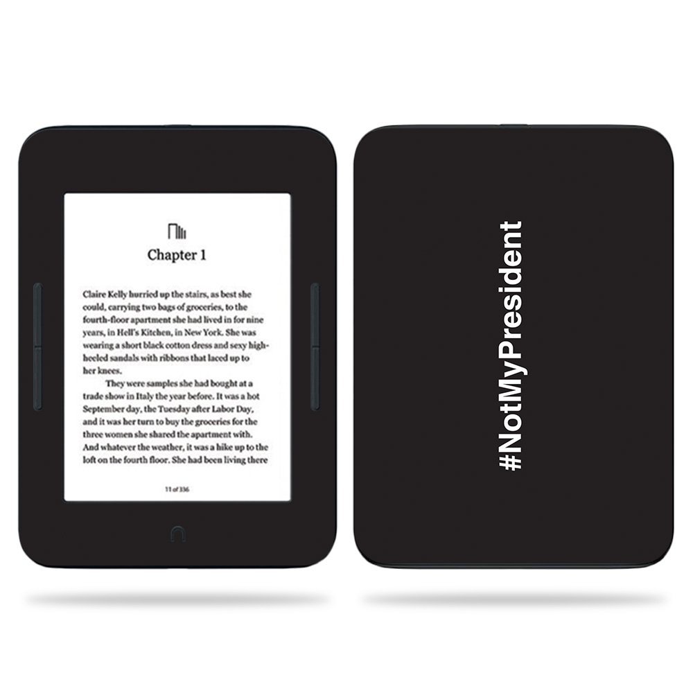 MightySkins Skin Compatible with Barnes & Noble Nook GlowLight 3 (2017) - Not My President | Protective, Durable, and Unique Vinyl Decal wrap Cover | Easy to Apply, Remove | Made in The USA