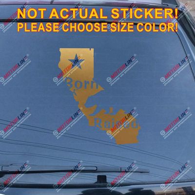 Born and Raised Map California Cali Flag Star Bear Decal Sticker Car Vinyl Pick Size Color die Cut (Gold, 4'' (10.2cm))