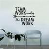 Boop Decals Team Work Makes The Dream Work Quote Decal Sticker Wall Vinyl Art Home Room Decor Teacher School Classroom Office Job Sports view 1