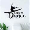 Boop Decals Born to Dance Quote Wall Decal Sticker Bedroom Living Room Vinyl Art Home Sticker Decoration Decor Teen Nursery Inspirational Dancer Dancing Girls Leap Ballerina Cute view 1