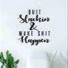 Boop Decals Quit Slackin and Make Shit Happen Quote Wall Decal Quote Sticker Vinyl Art Home Decor Decoration Living Room Bedroom Inspirational Motivational Work Hard Gym Fitness Sports view 1