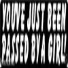 MFX Design You've Just Been Passed by A Girl ! Helmet Sticker Decal Hard Hat Sticker Decal Vinyl - Made in USA 3.5 in. x 1 in. view 1