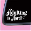 Adulting is Hard TP018 Vinyl 8" Decal Sticker Pregnant Baby on Board mom Motherhood view 2