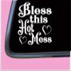 Bless This Hot Mess TP012 vinyl 6" Decal Sticker pregnant baby on board mom motherhood view 2