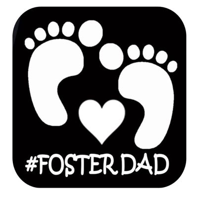 Foster Dad Baby Feet Sticker TP 404 Vinyl 6" Decal Adoption Adopt Parent mom