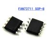 10PCS FAN73711 SOP8 73711 SOP SMD FAN73711MX SOP-8 view 3
