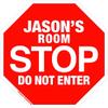 Jason Stop Its My Room Sign - Official Looking Personalized Name Sign - Wall Hanging for Childrens Room Door/Locker/Office (Novelty Decals, Street Signs) view 1