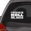 Custom Brother - IF You CAN Read This ROLL ME Over Car Laptop Wall Sticker j49 view 1