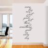 Sweetums Signatures - Wall Decal for Bedroom, Hallway, Kitchen - Every Day May Not Be Good, But There is Something Good in Every Day Sticker | 20 Wide x 48 Tall | Hot Pink | Pick Your Color & Size view 2