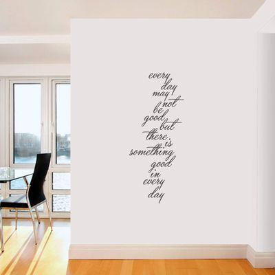 Sweetums Signatures - Wall Decal for Bedroom, Hallway, Kitchen - Every Day May Not Be Good, But There is Something Good in Every Day Sticker | 20 Wide x 48 Tall | Dark Gray | Pick Your Color & Size