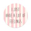 2X Sticker Set - I Just Have A Lot of Feelings - for Phone Grip Stent Cell Phones Tablets (Stickers Only) view 1