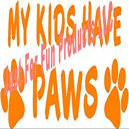 Just For Fun 7 x 2.75 My Kids Have Paws Cats Dogs Vinyl Die Cut Decal Bumper Sticker, Windows, Cars, Trucks, laptops, etc