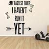 My Fastest Time I Haven't Run It Yet Track and Field Running Quote Wall Decal for Girls Boys Bedroom/Healthy Mind Body Sports Athlete Room USA Olympics Vinyl Art Sticker Decoration Size (27x30 inch) view 1