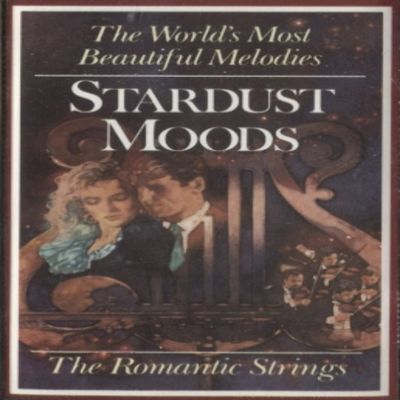 The Romantic Strings: Stardust Moods -30924 Cassette Tape