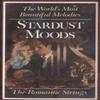 The Romantic Strings: Stardust Moods -30924 Cassette Tape view 1