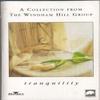 Tranquility - A Collection from the Windham Hill Group Cassette Tape view 1