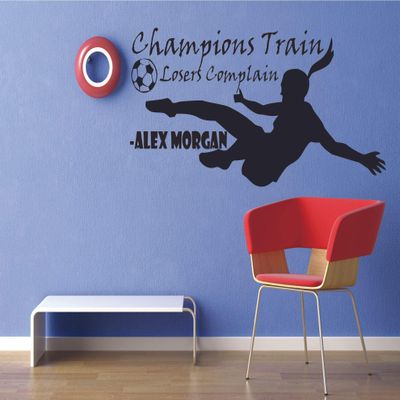 Champions Train Losers Complain - Alex Morgan Sports Motivation Quotes Wall Sticker Inspiration for Athlete Fans Rooms Home Bedroom Art Decal Decor Stickers Wall Art Vinyl Decoration Size (18x30 inch)