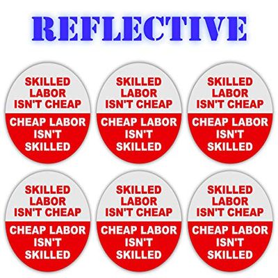 (x6 Pack) Reflective Skilled Labor Isn't Cheap Red Hard Hat Label Decal Sticker | Lunch Box Sticker | Toolbox Decals Reflective Sticker | 2 inches Each