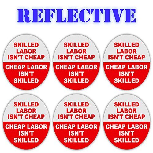 (x6 Pack) Reflective Skilled Labor Isn't Cheap Red Hard Hat Label Decal Sticker | Lunch Box Sticker | Toolbox Decals Reflective Sticker | 2 inches Each